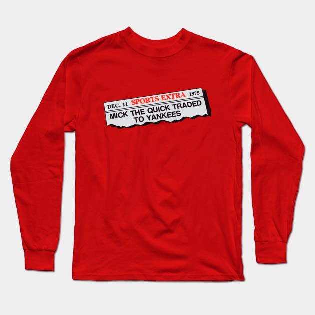 Mick The Quick Traded Long Sleeve T-Shirt by Designs by TheGM 